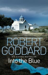 Book Cover for Into the Blue by Robert Goddard