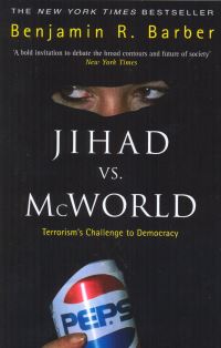 Book Cover for Jihad Vs McWorld by Benjamin R Barber