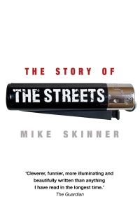 Book Cover for The Story of The Streets by Mike Skinner, Ben Thompson