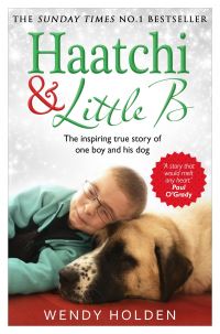Book Cover for Haatchi & Little B by Wendy Holden