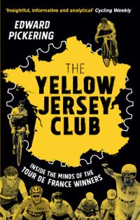 Book Cover for The Yellow Jersey Club by Edward Pickering