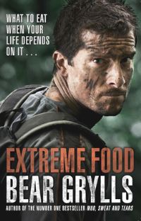 Book Cover for Extreme Food by Bear Grylls