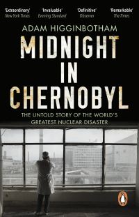 Book Cover for Midnight in Chernobyl by Adam Higginbotham