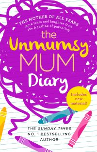 Book Cover for The Unmumsy Mum Diary by Sarah Turner