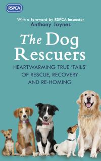 Book Cover for The Dog Rescuers by Royal Society for the Prevention of Cruelty to Animals