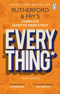 Book Cover for Rutherford & Fry's Complete Guide to Absolutely Everything* by Hannah Fry, Adam Rutherford