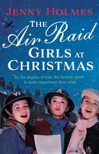 Book Cover for The Air Raid Girls at Christmas by Jenny Holmes