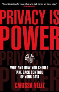 Book Cover for Privacy Is Power by Carissa Véliz