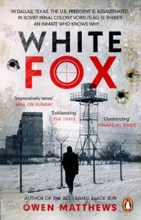 Book Cover for White Fox by Owen Matthews