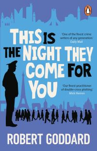 Book Cover for This Is the Night They Come for You by Robert Goddard