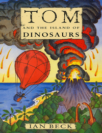 Book Cover for Tom and the Island of Dinosaurs by Ian Beck