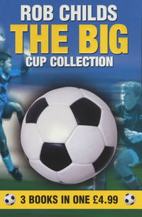 Book Cover for The Big Cup Collection by Rob Childs