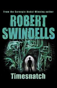 Book Cover for Timesnatch by Robert E Swindells
