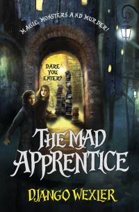 Book Cover for The Mad Apprentice by Django Wexler