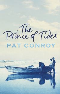 Book Cover for The Prince of Tides by Pat Conroy