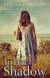 Book Cover for In Her Shadow by Louise Douglas