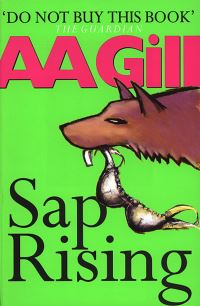 Book Cover for Sap Rising by A A Gill