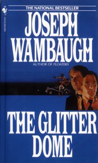 Book Cover for The Glitter Dome by Joseph Wambaugh