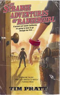 Book Cover for The Strange Adventures of Rangergirl by Tim Pratt