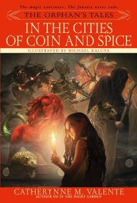 Book Cover for In the Cities of Coin and Spice by Catherynne M Valente
