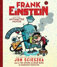 Book Cover for Frank Einstein and the Antimatter Motor by Jon Scieszka