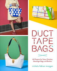 Book Cover for Duct Tape Bags by Richela Fabian Morgan