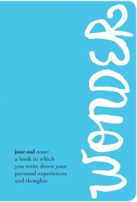 Book Cover for The Wonder Journal by R J Palacio