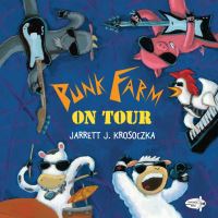 Book Cover for Punk Farm on Tour by Jarrett Krosoczka