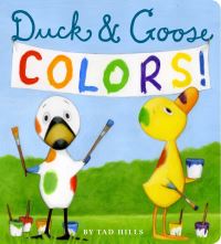 Book Cover for Duck & Goose Colors by Tad Hills