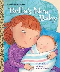 Book Cover for Bella's New Baby by Sue Fliess