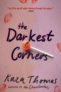 Book Cover for The Darkest Corners by Kara Thomas