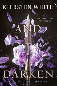 Book Cover for And I Darken by Kiersten White