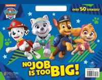Book Cover for No Job Is Too Big! (PAW Patrol) by Tex Huntley