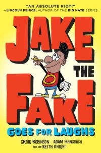 Book Cover for Jake the Fake Stands Up by Craig Robinson, Adam Mansbach
