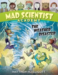Book Cover for The Weather Disaster by Matthew McElligott