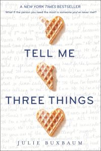 Book Cover for Tell Me Three Things by Julie Buxbaum