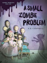 Book Cover for Small Zombie Problem by KG Campbell