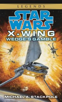Book Cover for Wedge's Gamble by Michael A Stackpole, Copyright Paperback Collection Library of Congress