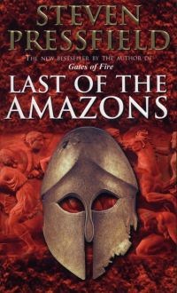 Book Cover for Last of the Amazons by Steven Pressfield