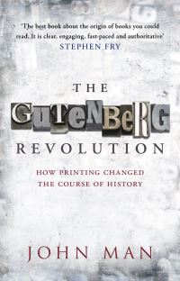 Book Cover for The Gutenberg Revolution by John Man
