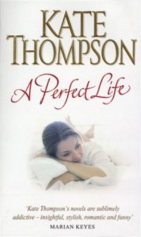 Book Cover for A Perfect Life by Kate Thompson