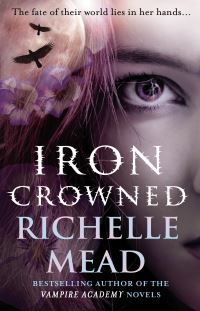 Book Cover for Iron Crowned by Richelle Mead