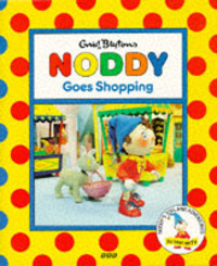 Book Cover for Enid Blyton's Noddy Goes Shopping by Enid Blyton