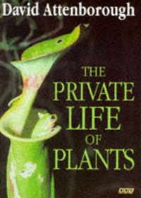 Book Cover for The Private Life of Plants by David Attenborough