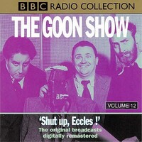 Book Cover for The Goon Show. Volume 12 'Shut Up, Eccles!' by 