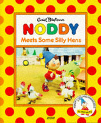 Book Cover for Enid Blyton's Noddy Meets Some Silly Hens by Enid Blyton