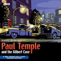 Book Cover for Paul Temple And The Gilbert Case by Francis Durbridge