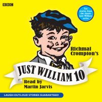 Book Cover for Just William 10 by Richmal Crompton, Martin Jarvis