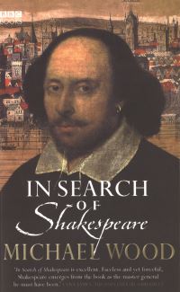 Book Cover for In Search of Shakespeare by Michael Wood