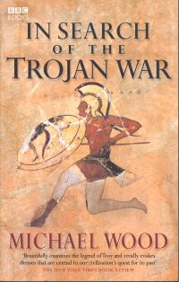 Book Cover for In Search of the Trojan War by Michael Wood